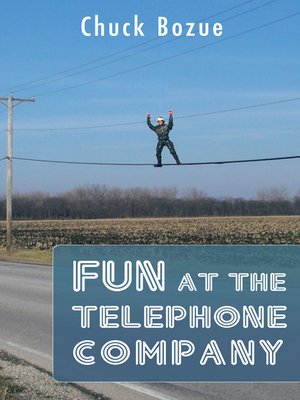 cover image of Fun At The Telephone Company